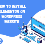How to Install Elementor in WordPress Website