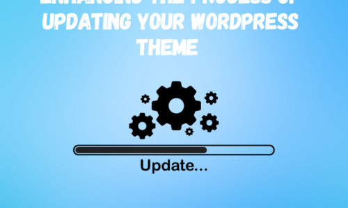 Enhancing the Process of Updating Your WordPress Theme in Four Simple Steps while Maintaining Customization