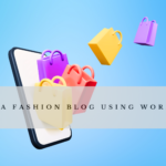 Start Your Fashion Website With WordPress – Stand-out