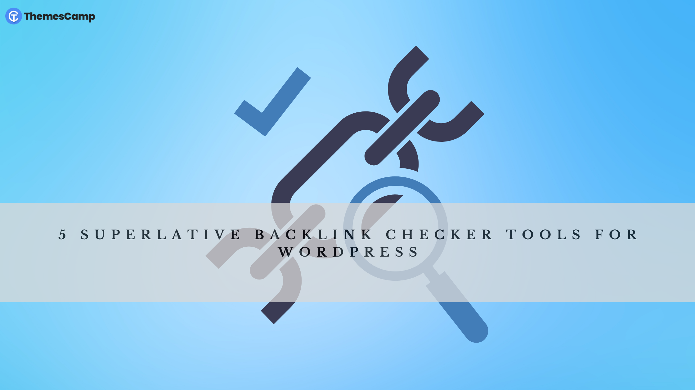 5 Superlative Backlink Checker Tools for WordPress